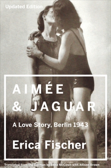 Aimee & Jaguar: A Love Story, Berlin 1943, Fischer, Erica