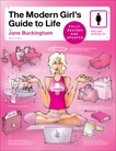 Modern Girl's Guide to Life, Buckingham, Jane