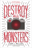 Destroy All Monsters, Miller, Sam J.