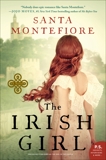 The Irish Girl: A Novel, Montefiore, Santa