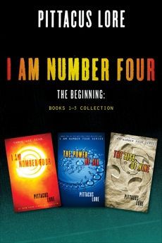 I Am Number Four: The Beginning: Books 1-3 Collection: I Am Number Four, The Power of Six, The Rise of Nine, Lore, Pittacus