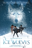Elementals: Ice Wolves, Kaufman, Amie