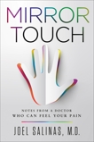 Mirror Touch: Notes from a Doctor Who Can Feel Your Pain, Salinas, Joel