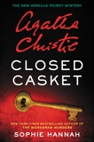 Closed Casket: A New Hercule Poirot Mystery, Hannah, Sophie & Christie, Agatha