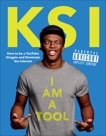 I Am a Tool: How to Be a YouTube Kingpin and Dominate the Internet (Apple FF), KSI