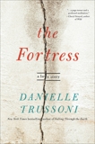 The Fortress: A Love Story, Trussoni, Danielle