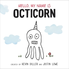 Hello, My Name Is Octicorn, Diller, Kevin & Lowe, Justin