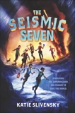 The Seismic Seven, Slivensky, Katie