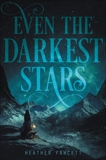 Even the Darkest Stars, Fawcett, Heather