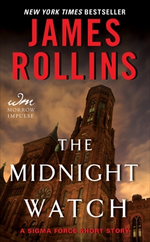 The Midnight Watch: A Sigma Force Short Story, Rollins, James