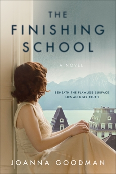 The Finishing School: A Novel, Goodman, Joanna