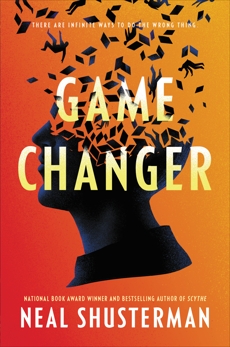 Game Changer, Shusterman, Neal