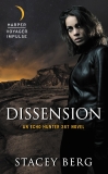 Dissension: An Echo Hunter 367 Novel, Berg, Stacey