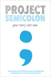 Project Semicolon: Your Story Isn't Over, Bleuel, Amy