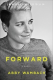 Forward: A Memoir, Wambach, Abby