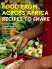 Food From Across Africa: Recipes to Share, Timothy, Duval & Todd, Jacob Fodio & Brown, Folayemi