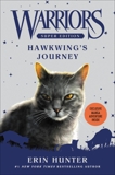 Warriors Super Edition: Hawkwing's Journey, Hunter, Erin