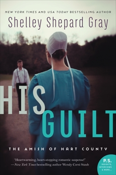 His Guilt: The Amish of Hart County, Gray, Shelley Shepard