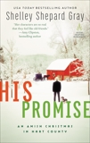 His Promise: An Amish Christmas in Hart County, Gray, Shelley Shepard