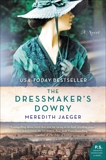 The Dressmaker's Dowry: A Novel, Jaeger, Meredith