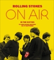 Rolling Stones on Air in the Sixties: TV and Radio History As It Happened, Havers, Richard