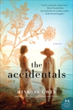 The Accidentals: A Novel, Gwin, Minrose