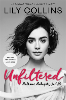 Unfiltered: No Shame, No Regrets, Just Me., Collins, Lily