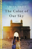 The Color of Our Sky: A Novel, Trasi, Amita