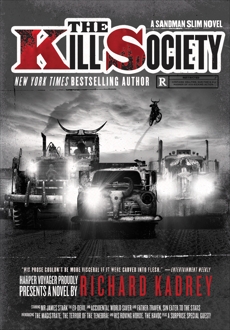 The Kill Society: A Sandman Slim Novel, Kadrey, Richard