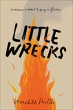 Little Wrecks, Miller, Meredith