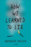How We Learned to Lie, Miller, Meredith