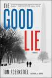 The Good Lie: A Novel, Rosenstiel, Tom