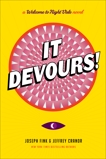 It Devours!: A Welcome to Night Vale Novel, Fink, Joseph & Cranor, Jeffrey