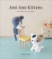 Ami Ami Kittens: Seriously Cute Crochet!, Hoshi, Mitsuki