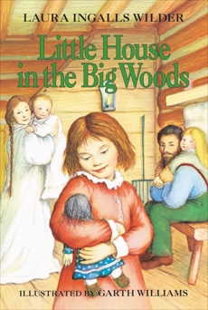 Little House in the Big Woods, Wilder, Laura Ingalls