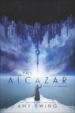 The Alcazar: A Cerulean Novel, Ewing, Amy