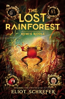 The Lost Rainforest #3: Rumi's Riddle, Schrefer, Eliot