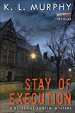 Stay of Execution: A Detective Cancini Mystery, Murphy, K.L.