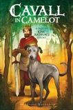 Cavall in Camelot #1: A Dog in King Arthur's Court: A Dog In King Arthur's Court, Mackaman, Audrey