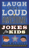 Laugh-Out-Loud Awesome Jokes for Kids, Elliott, Rob