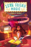 Love Sugar Magic: A Dash of Trouble, Meriano, Anna