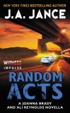 Random Acts: A Joanna Brady and Ali Reynolds Novella, Jance, J. A.