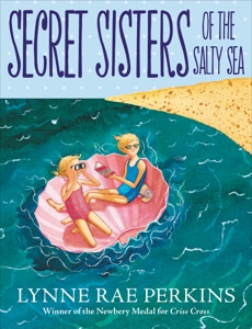 Secret Sisters of the Salty Sea, Perkins, Lynne Rae