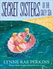 Secret Sisters of the Salty Sea, Perkins, Lynne Rae