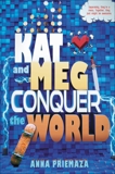 Kat and Meg Conquer the World, Priemaza, Anna