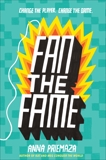 Fan the Fame, Priemaza, Anna