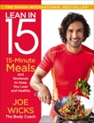 Lean in 15: 15-Minute Meals and Workouts to Keep You Lean and Healthy, Wicks, Joe