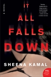 It All Falls Down: A Novel, Kamal, Sheena