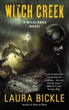 Witch Creek: A Wildlands Novel, Bickle, Laura