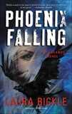 Phoenix Falling: A Wildlands Novel, Bickle, Laura